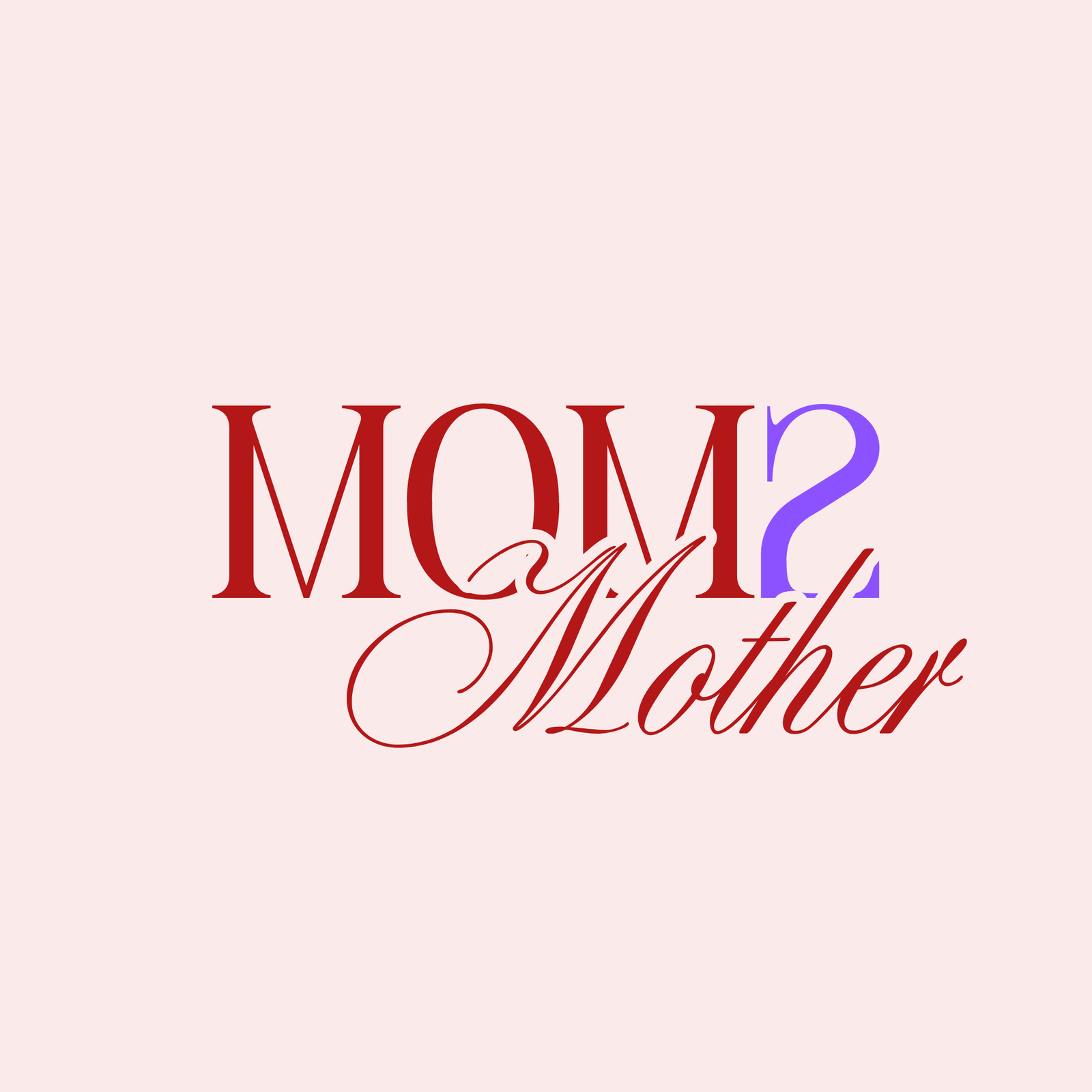 Mom2Mother